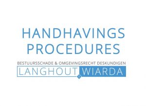 handhavingsprocedures-langhout-wiarda-omgevingsrecht
